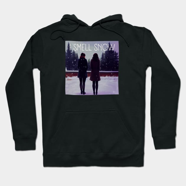 I Smell Snow - The Girls Watching the Snow at Winter - Christmas Hoodie by Fenay-Designs